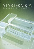Styrteknik A - �vningar (h�ftad)