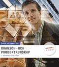 Bransch- och produktkunskap Fakta o uppgifter (h�ftad)
