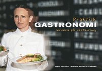 Praktisk gastronomi - servera p� restaurang (h�ftad)