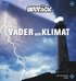 Uppt�ck v�der och klimat