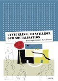 Utveckling, livsvillkor och socialisation (h�ftad)