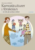 Kamratkulturer i f�rskolan: En lek p� andras villkor (h�ftad)