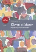 Elevers olikheter: och specialpedagogisk kunskap (h�ftad)