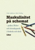 Maskulinitet p� schemat (h�ftad)