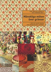M�nskliga m�ten �ver gr�nser: - v�rd och social omsorg i det m�ngkulturella samh�llet (h�ftad)