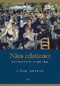 N�ra relationer: - introduktion till relationspsykologi (h�ftad)