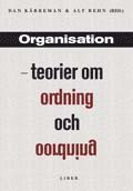 Organisation - teorier om ordning och oordning (h�ftad)