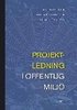 Projektledning i offentlig milj�
