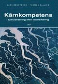 K�rnkompetens: - specialisering eller diversifiering (h�ftad)