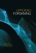 Uppdrag forskning: Om konsten att genomf�ra kvalitativa studier (h�ftad)
