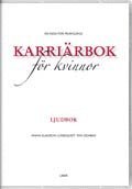 Karri�rbok f�r kvinnor. Ljudbok (ljudbok)