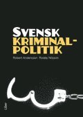 Svensk kriminalpolitik (h�ftad)