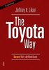 The Toyota Way: - Lean f�r v�rldsklass