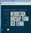 Webbdesign. Budskap, form och teknik (inbunden)
