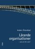 L�rande organisationer: - vad och f�r vem!