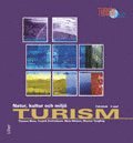 Turism - Natur, kultur och milj� Fakta (h�ftad)