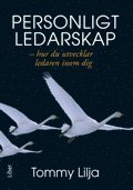 Personligt ledarskap: - hur du utvecklar ledaren inom dig (inbunden)