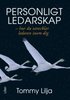 Personligt ledarskap: - hur du utvecklar ledaren inom dig