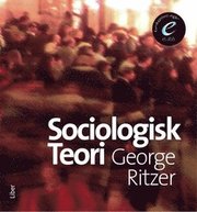 Sociologisk teori, bok med eLabb (h�ftad)