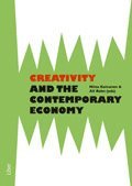 Creativity and the Contemporary Economy (h�ftad)