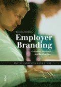 Employer Branding: Guidelines, Worktools and Best Practices (inbunden)