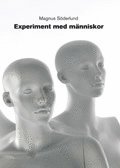 Experiment med m�nniskor (h�ftad)