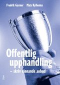 Offentlig upphandling - skriv vinnande anbud (inbunden)