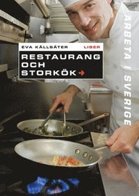 Arbeta i Sverige - Restaurang och stork�k (h�ftad)