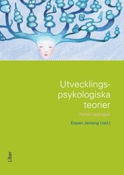 Utvecklingspsykologiska teorier (h�ftad)