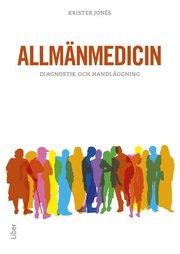 Allm�nmedicin : diagnostik och handl�ggning (h�ftad)