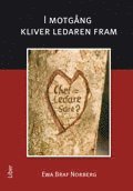 I motg�ng kliver ledaren fram (inbunden)