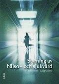 Styrning av h�lso- och sjukv�rd (h�ftad)