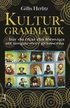 Kulturgrammatik : hur du �kar din f�rm�ga att umg�s �ver gr�nserna