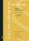 Lag om valfrihetssystem :  en introduktion f�r professionsutbildningar (h�ftad)