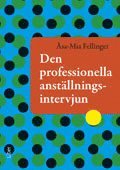Den professionella anst�llningsintervjun (h�ftad)