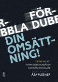 F�rdubbla din oms�ttning! : 7 steg f�r att hoppa �ver hund�ren som f�retagare (h�ftad)
