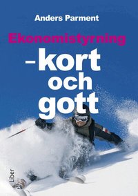 Ekonomistyrning : kort och gott (h�ftad)