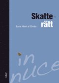 Skatter�tt : in nuce (h�ftad)