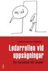 Ledarrollen vid upps�gningar : en handbok f�r chefer
