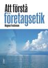 Att f�rst� f�retagsetik