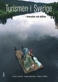 Turismen i Sverige : branscher och akt�rer (h�ftad)