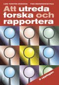 Att utreda forska och rapportera (h�ftad)