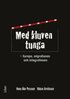 Med kluven tunga : Europa, migrationen och integrationen