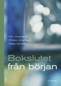 Bokslutet fr�n b�rjan : fakta- och �vningsbok (h�ftad)