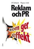 Reklam och PR som ger effekt (inbunden)