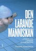 Den l�rande m�nniskan : utveckling l�rande socialisation