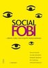 Social fobi : effektiv hj�lp med kognitiv beteendeterapi