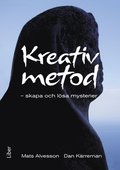 Kreativ metod : skapa och l�sa mysterier
