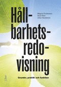 H�llbarhetsredovisning : grunder, praktik och funktion (h�ftad)