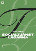 Socialtj�nstlagarna : bakgrund och till�mpning (h�ftad)